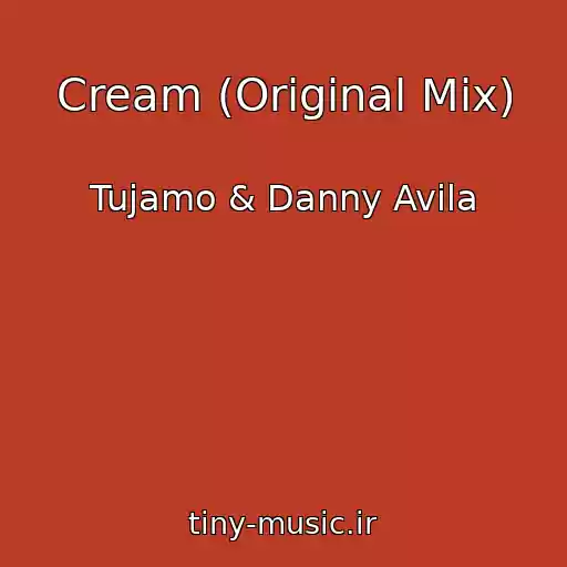 کاور آهنگ Cream (Original Mix) از Tujamo & Danny Avila