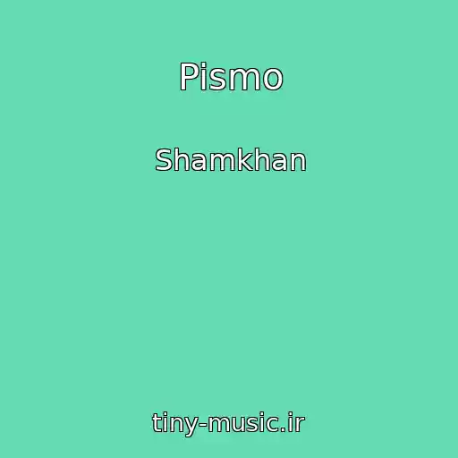 کاور آهنگ Pismo از Shamkhan