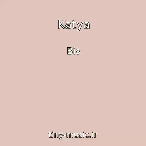 کاور آهنگ Katya از Bis