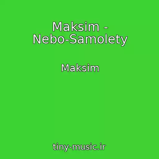 کاور آهنگ Maksim - Nebo-Samolety از Maksim