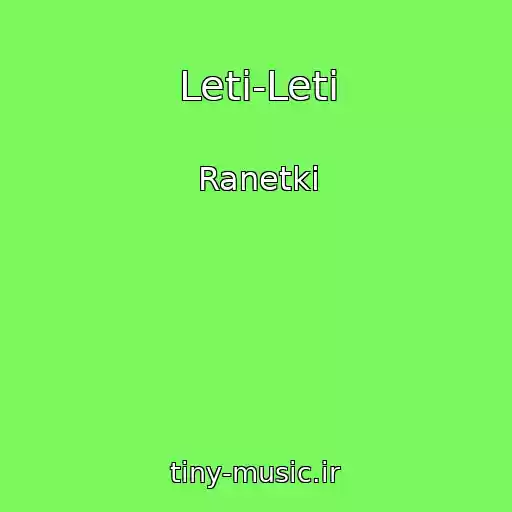 کاور آهنگ Leti-Leti از Ranetki