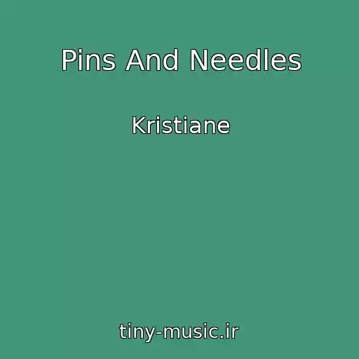کاور آهنگ Pins And Needles از Kristiane