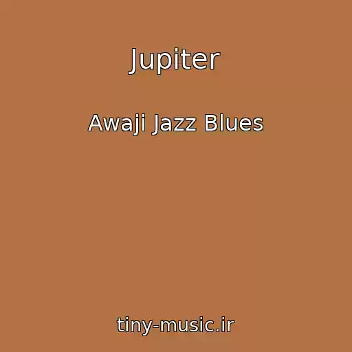 کاور آهنگ Jupiter از Awaji Jazz Blues