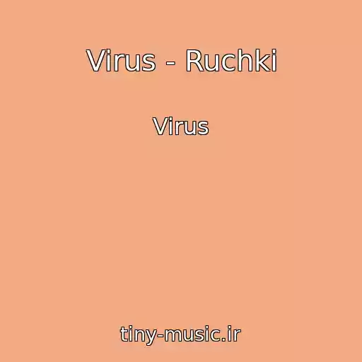 کاور آهنگ Virus - Ruchki از Virus