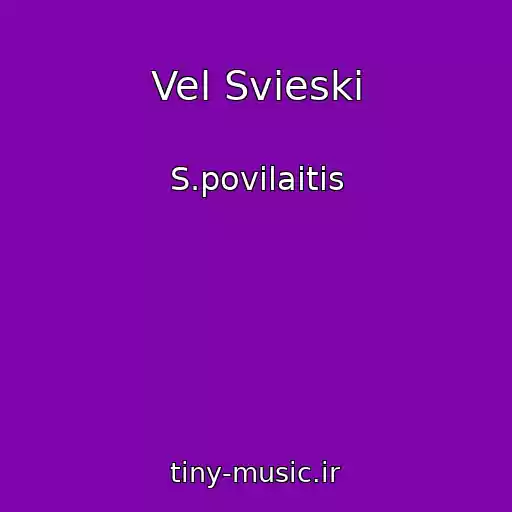 کاور آهنگ Vel Svieski از S.povilaitis