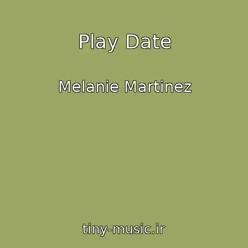 کاور آهنگ Play Date از Melanie Martinez