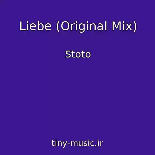 کاور آهنگ Liebe (Original Mix) از Stoto