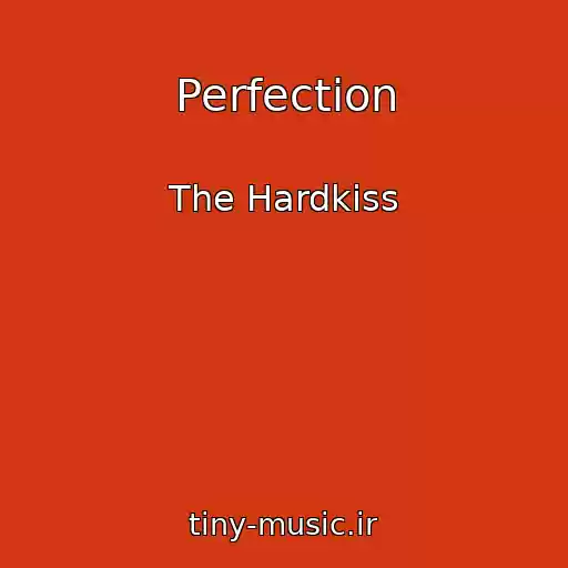 کاور آهنگ Perfection از The Hardkiss