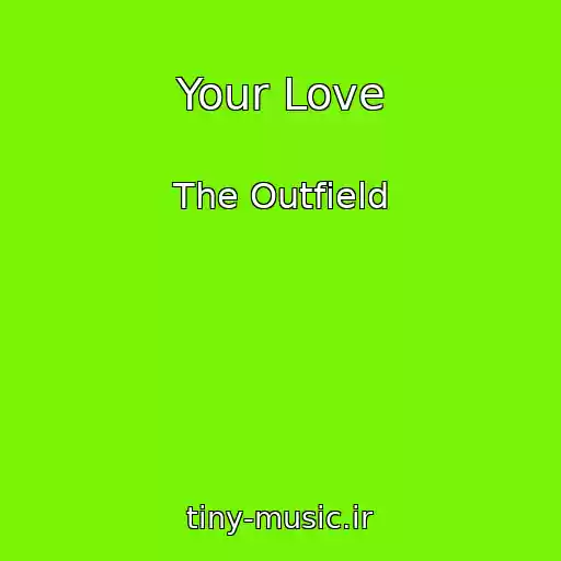 کاور آهنگ Your Love از The Outfield