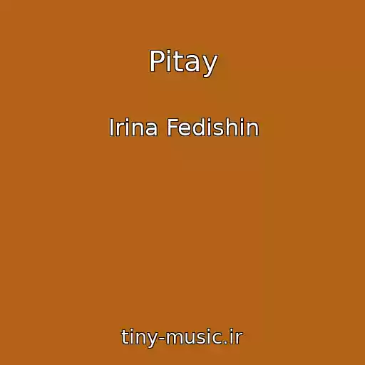 کاور آهنگ Pitay از Іrina Fedishin