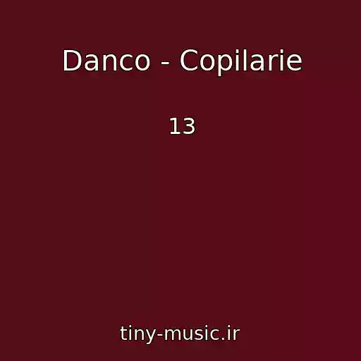 کاور آهنگ Danco - Copilarie از 13
