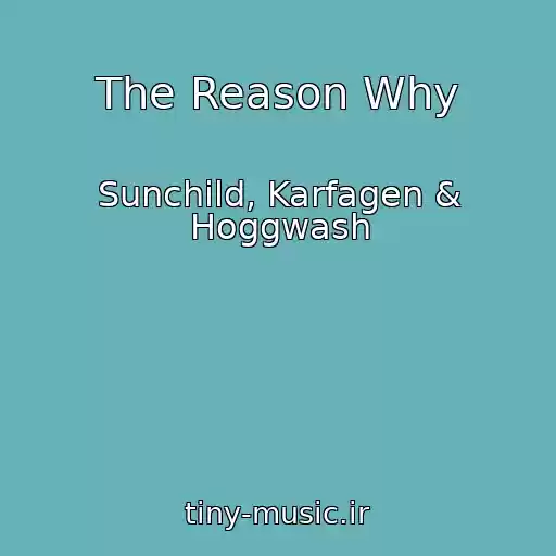 کاور آهنگ The Reason Why از Sunchild, Karfagen & Hoggwash
