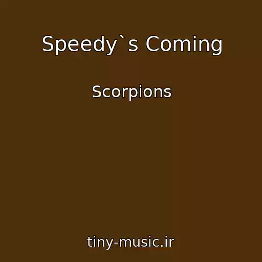 کاور آهنگ Speedy`s Coming از Scorpions