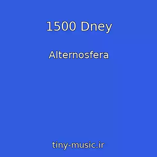 کاور آهنگ 1500 Dney از Alternosfera