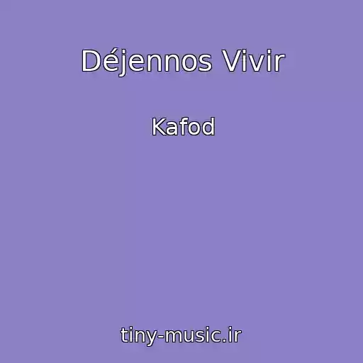 کاور آهنگ Déjennos Vivir از Kafod