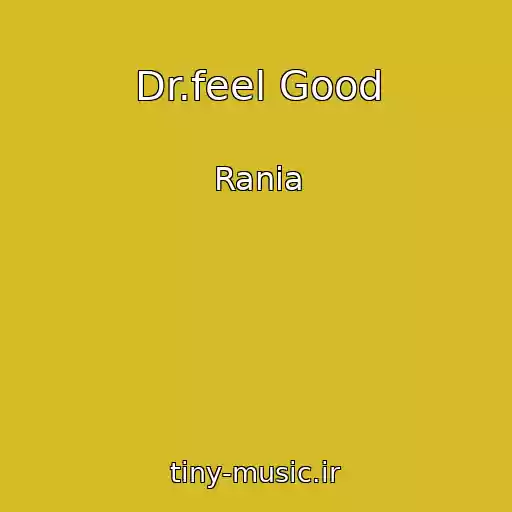 کاور آهنگ Dr.feel Good از Rania