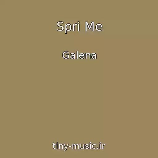 کاور آهنگ Spri Me از Galena