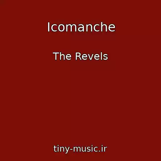 کاور آهنگ Icomanche از The Revels