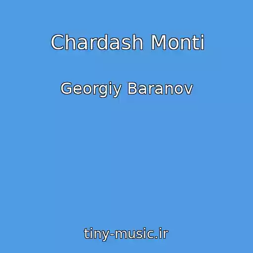 کاور آهنگ Chardash Monti از Georgiy Baranov