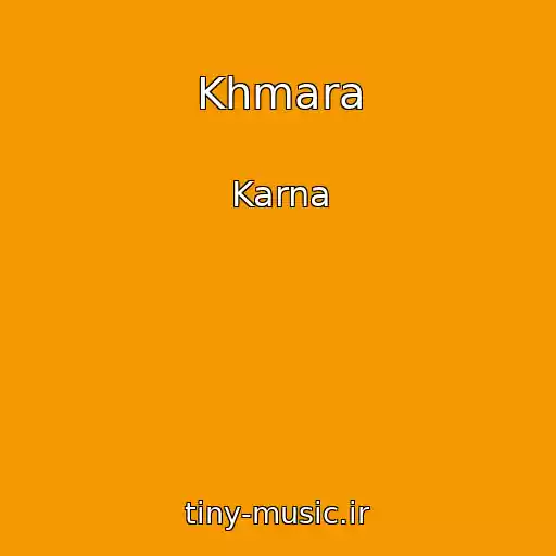 کاور آهنگ Khmara از Karna