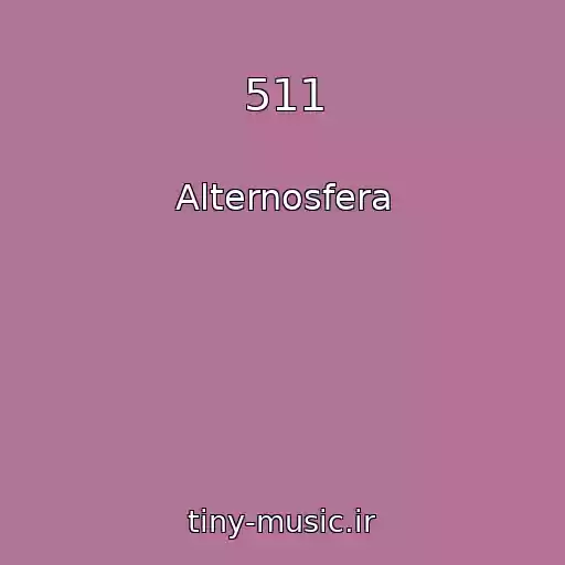 کاور آهنگ 511 از Alternosfera