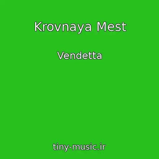 کاور آهنگ Krovnaya Mest از Vendetta