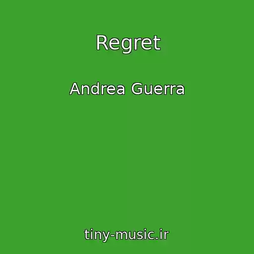 کاور آهنگ Regret از Andrea Guerra