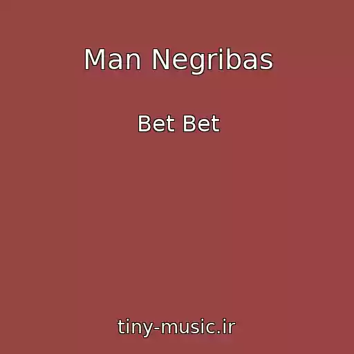 کاور آهنگ Man Negribas از Bet Bet