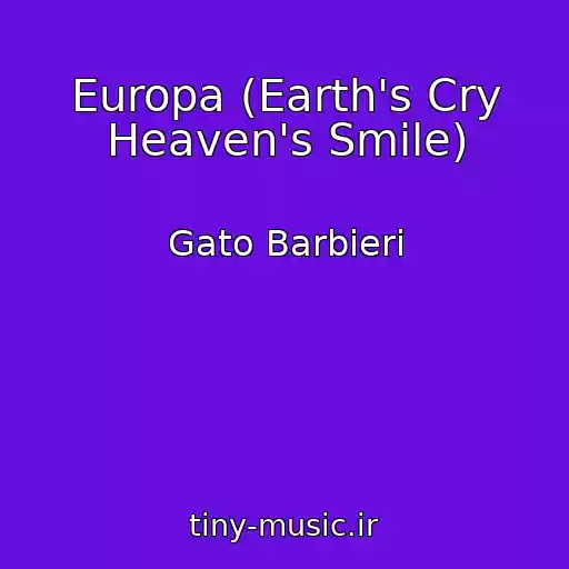 کاور آهنگ Europa (Earth's Cry Heaven's Smile) از Gato Barbieri