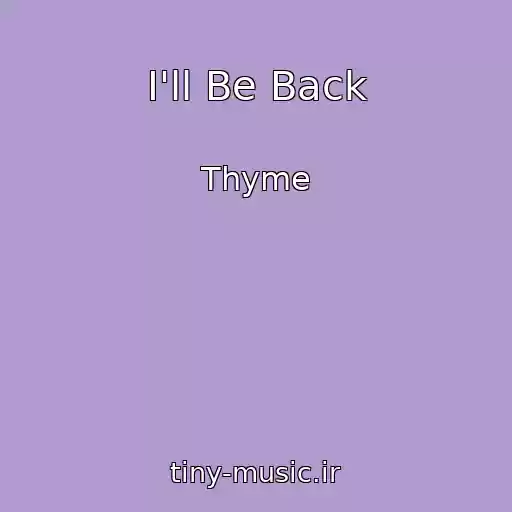 کاور آهنگ I'll Be Back از Thyme