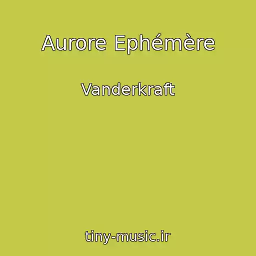 کاور آهنگ Aurore Ephémère از Vanderkraft