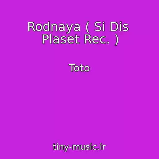 کاور آهنگ Rodnaya ( Si Dis  Plaset Rec. ) از Toto