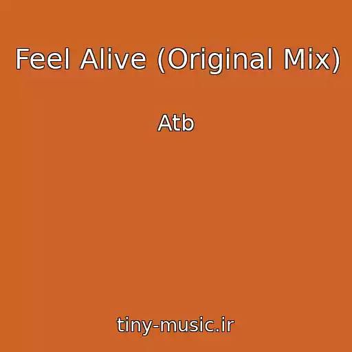 کاور آهنگ Feel Alive (Original Mix) از Atb