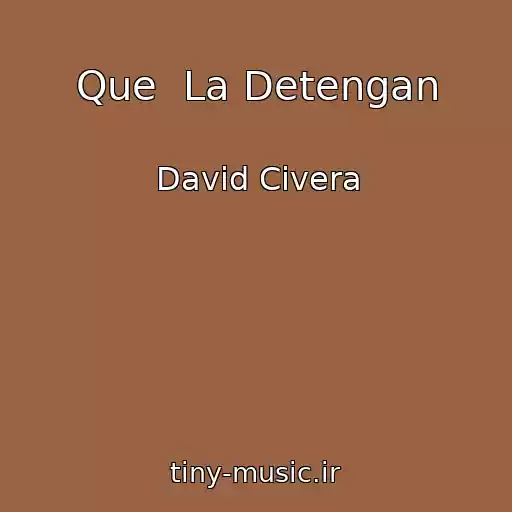 کاور آهنگ Que  La Detengan از David Civera