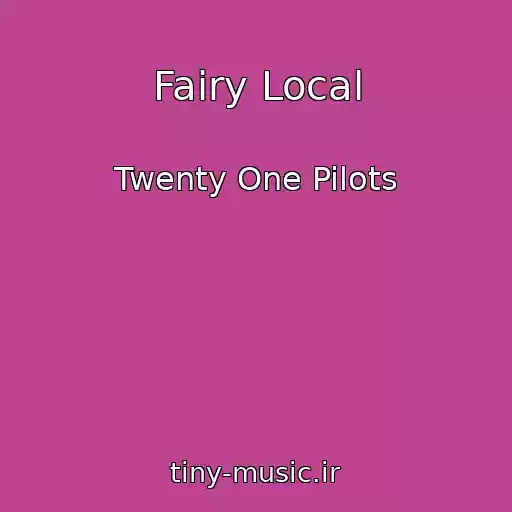 کاور آهنگ Fairy Local از Twenty One Pilots