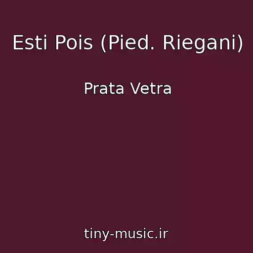 کاور آهنگ Esti Pois (Pied. Riegani) از Prata Vetra
