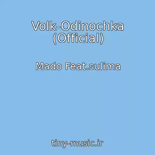 کاور آهنگ Volk-Odinochka (Official) از Mado Feat.sulima