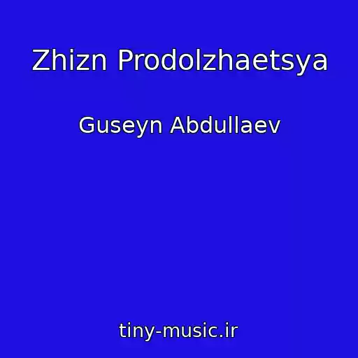 کاور آهنگ Zhizn Prodolzhaetsya از Guseyn Abdullaev