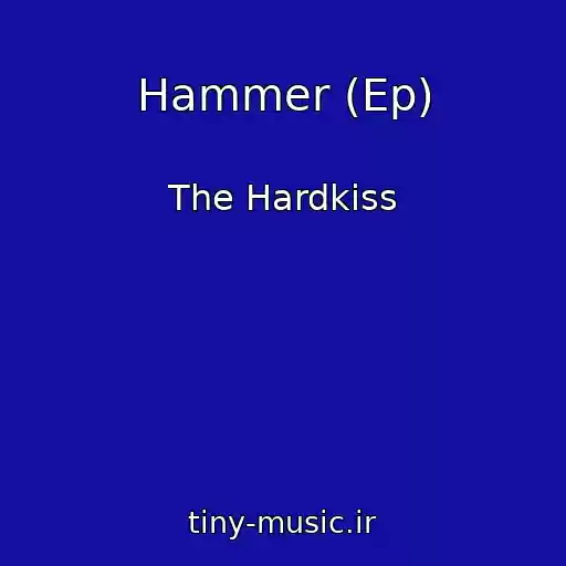 کاور آهنگ Hammer (Ep) از The Hardkiss