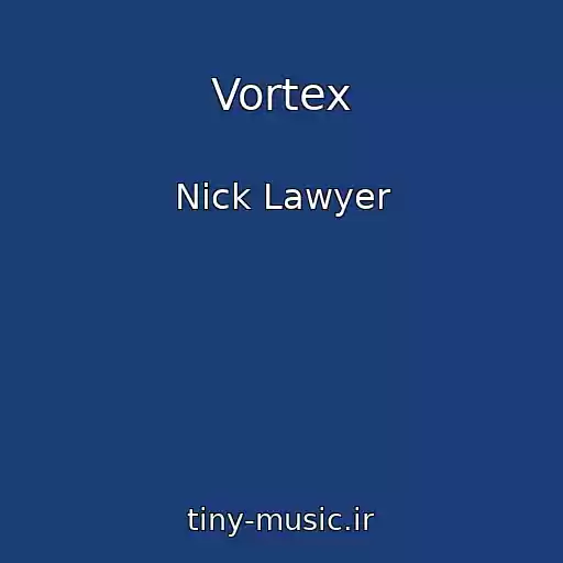 کاور آهنگ Vortex از Nick Lawyer