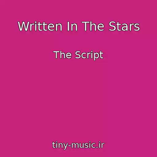 کاور آهنگ Written In The Stars از The Script