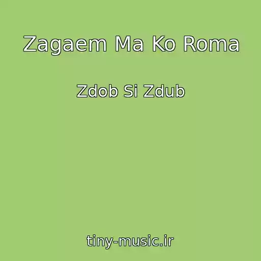 کاور آهنگ Zagaem Ma Ko Roma از Zdob Si Zdub