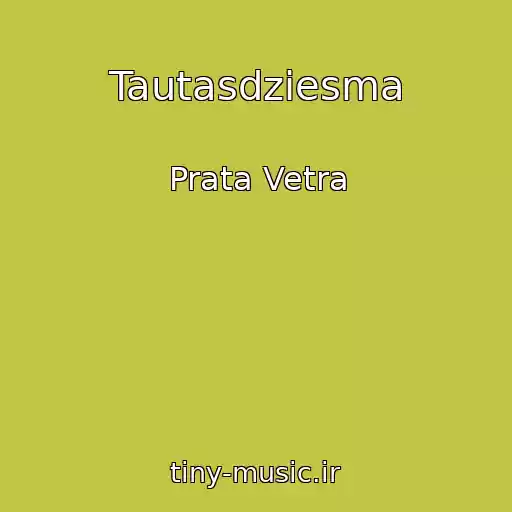 کاور آهنگ Tautasdziesma از Prata Vetra