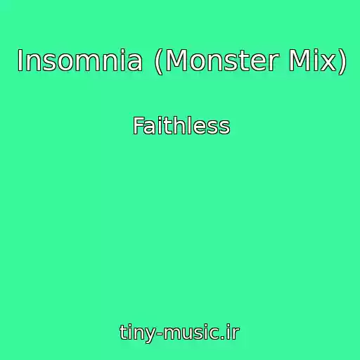 کاور آهنگ Insomnia (Monster Mix) از Faithless
