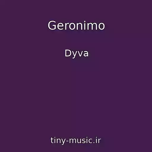 کاور آهنگ Geronimo از Dyva