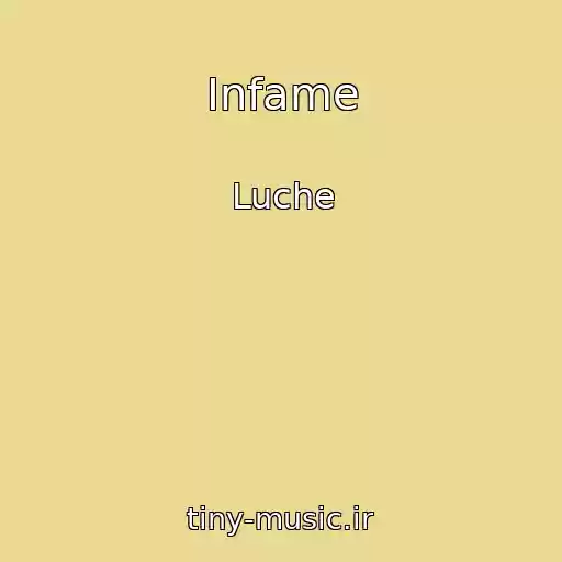 کاور آهنگ Infame از Luche