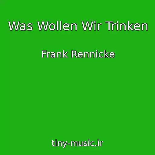 کاور آهنگ Was Wollen Wir Trinken از Frank Rennicke