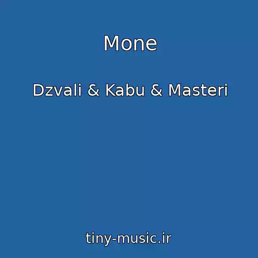 کاور آهنگ Mone از Dzvali & Kabu & Masteri
