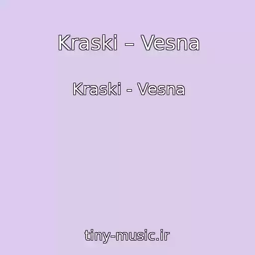 کاور آهنگ Kraski – Vesna از Kraski - Vesna