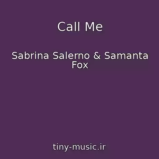 کاور آهنگ Call Me از Sabrina Salerno & Samanta Fox